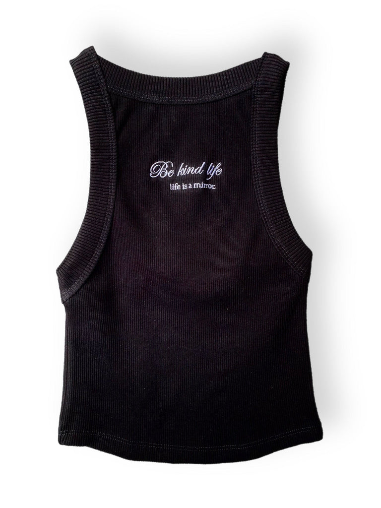 TBWCollection Black / S Tank Top Be Kind Life a Mirror